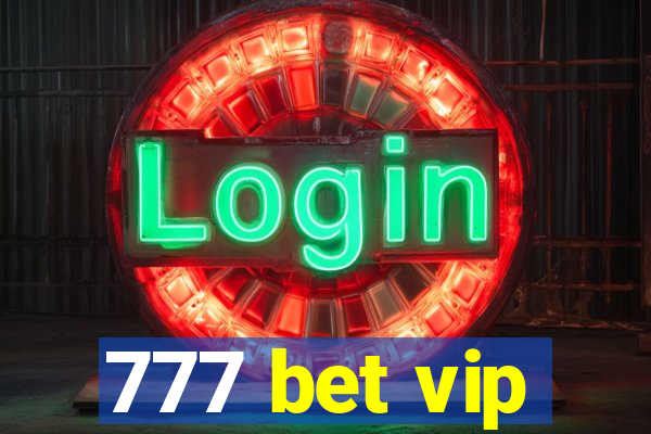 777 bet vip